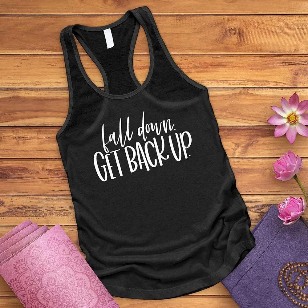 Fall Down Get Back Up Tank Top