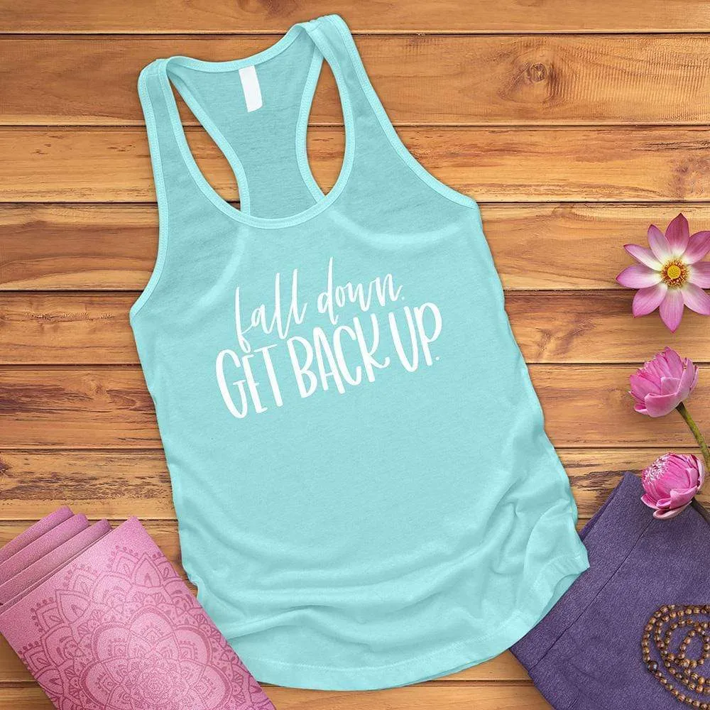 Fall Down Get Back Up Tank Top