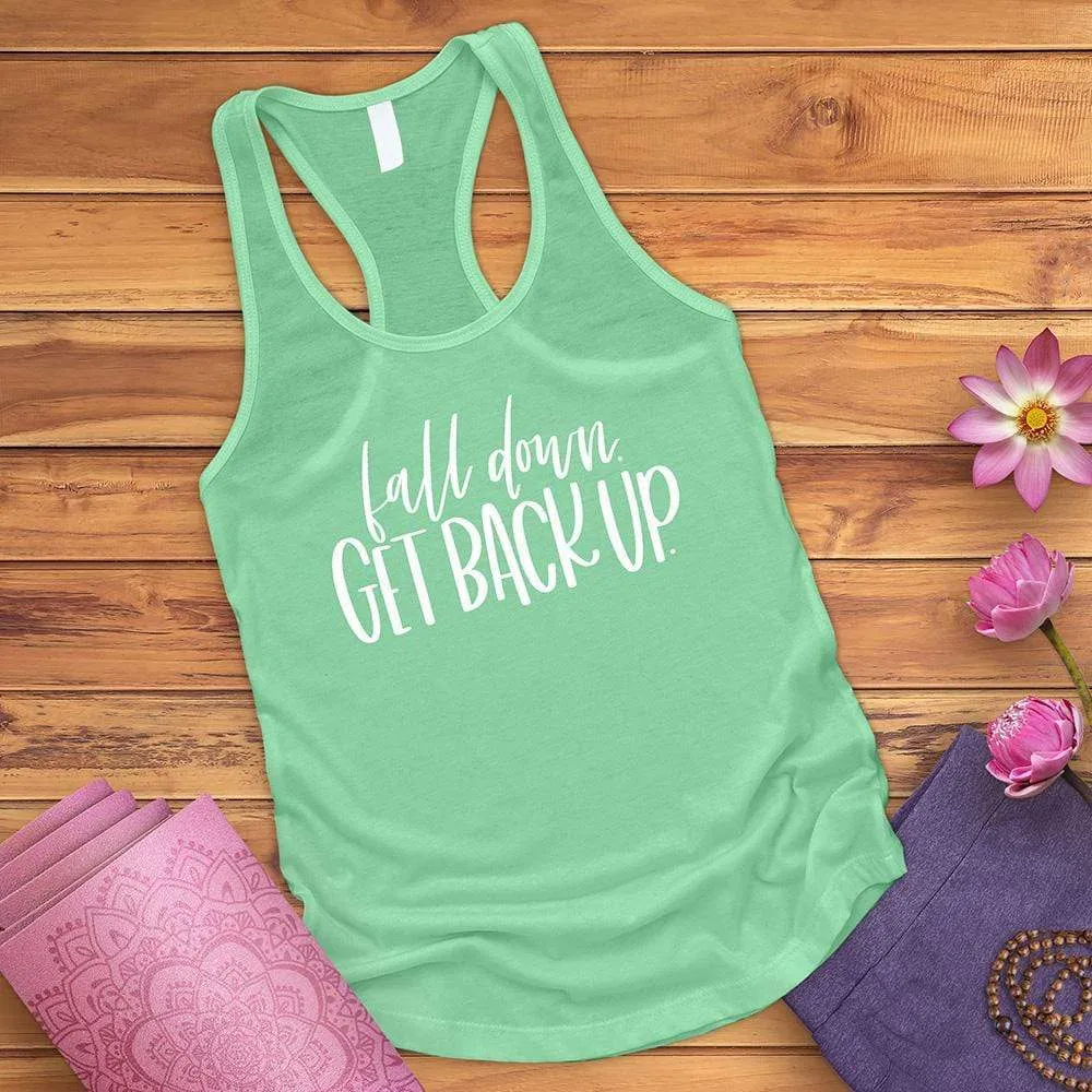 Fall Down Get Back Up Tank Top