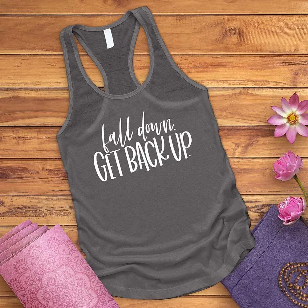 Fall Down Get Back Up Tank Top