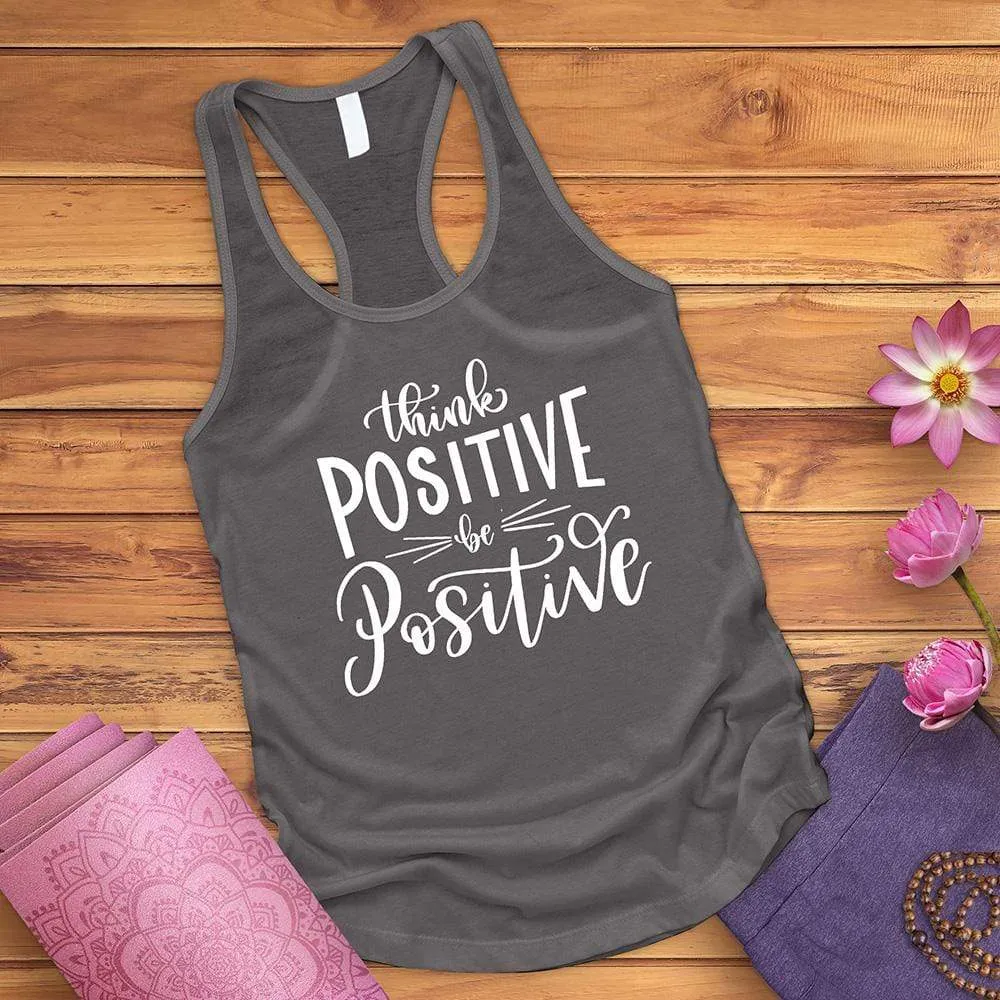 Think Positive Be Positive Tank Top