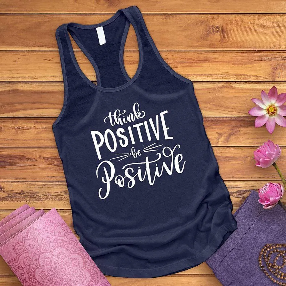 Think Positive Be Positive Tank Top