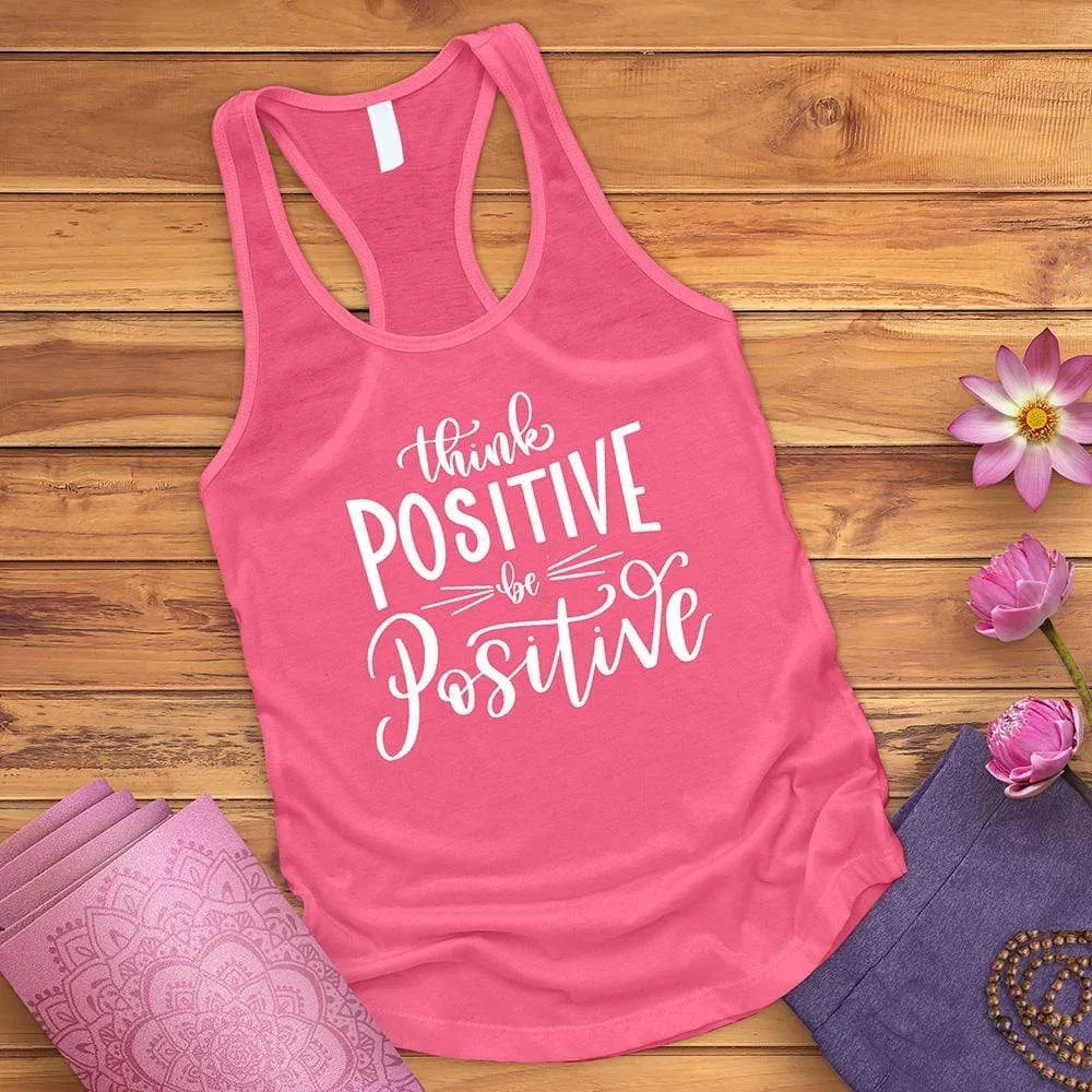 Think Positive Be Positive Tank Top