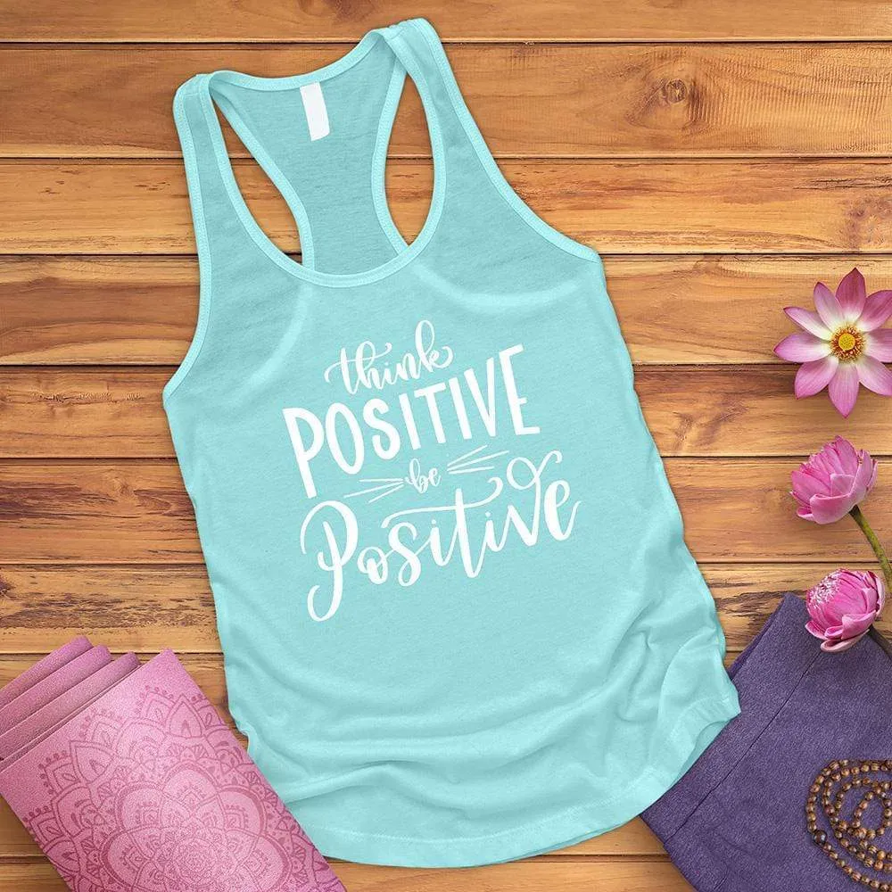 Think Positive Be Positive Tank Top