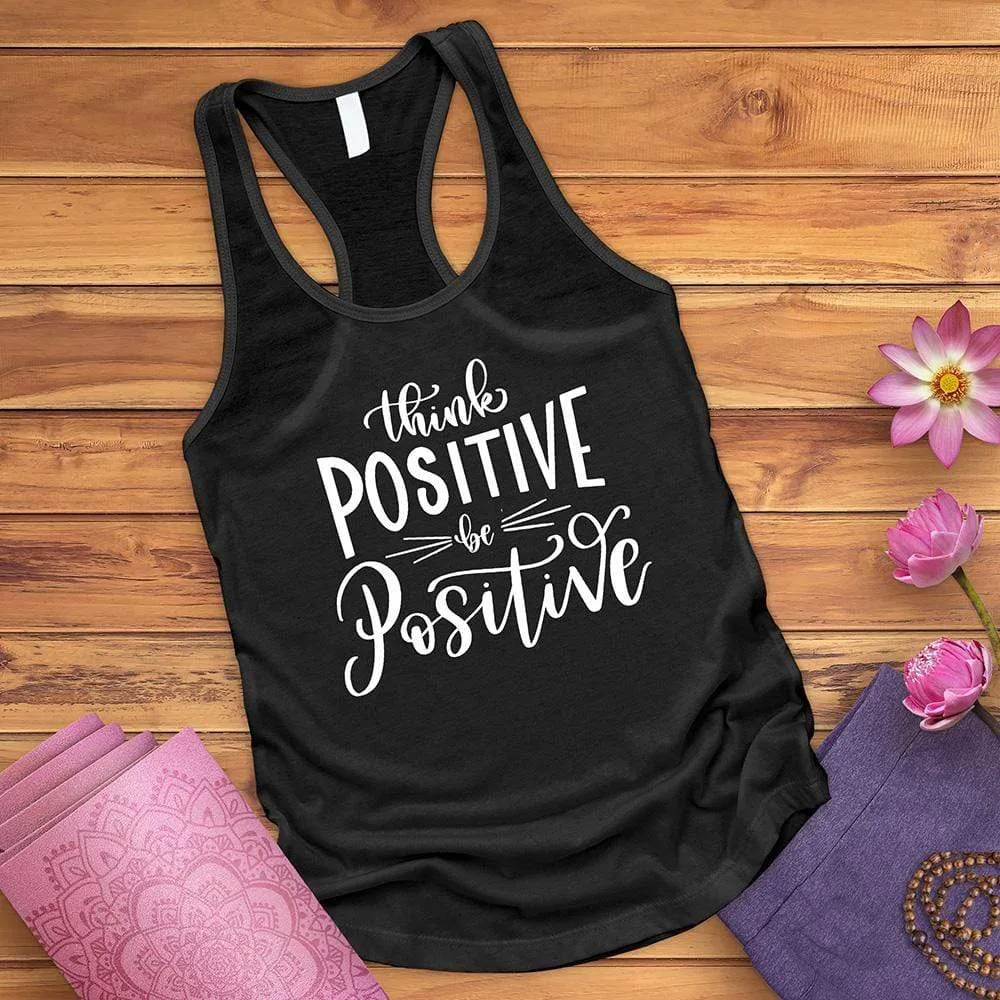 Think Positive Be Positive Tank Top