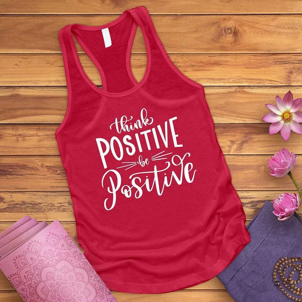 Think Positive Be Positive Tank Top